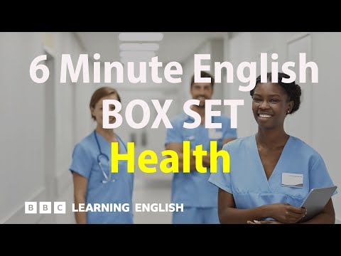 BOX SET: 6 Minute English - 'Health' English mega-class! 30 minutes of new vocabulary!