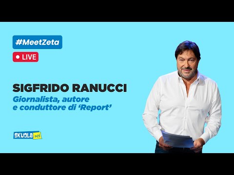 Skuola.net interroga… Sigfrido Ranucci, conduttore Report risponde agli studenti - #MeetZeta