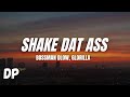 Bossman Dlow Shake Dat Ass Ft Glorilla Lyrics