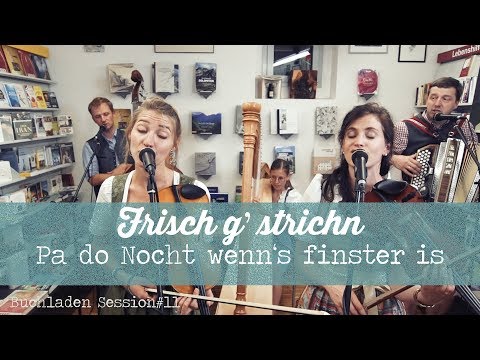 Buchladen Session #11 - Frisch g'strichn - Pa do Nocht wenn's finster is