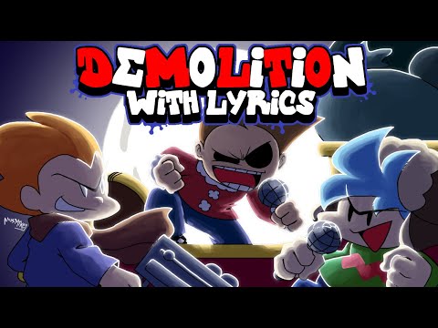 Demolition WITH LYRICS By RecD Ft. Cyan - Friday Night Funkin' THE MUSICAL (Eddsworld FNF Mod)