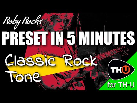 Overloud TH-U | Preset in 5 min | Classic Rock Tone