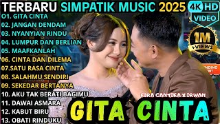 Download lagu SIMPATIK MUSIC TERBARU 2025 || GITA CINTA - JANGAN DENDAM - NYANYIAN RINDU mp3