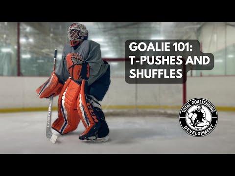 Goalie 101: How to skate (t-push and shuffle) - Tips & Tricks