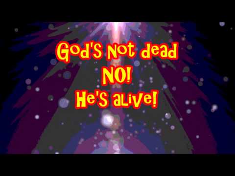 Gods not dead (No! He is alive) Lyrics