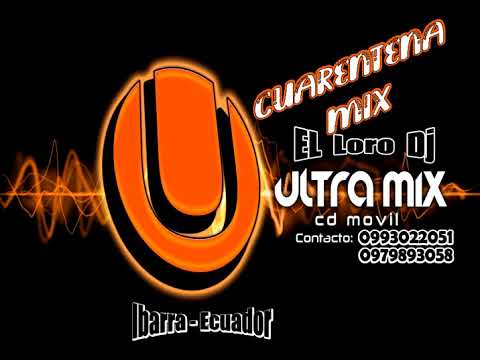 Cuarentena  Mix  Ultra Mix Ibarra Ecuador 🇪🇨