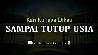 Download lagu PUISI CINTA TERBARU - KAN KU JAGA DIKAU SAMPAI TUTUP USIA || MUSIKALISASI PUISI mp3