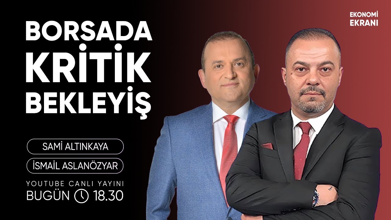 Borsada Kritik Bekleyiş | İsmail Aslanözyar | Ekonomi Ekranı