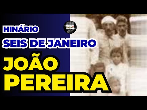 HINÁRIO SEIS DE JANEIRO - JOÃO PEREIRA _ Santo Daime
