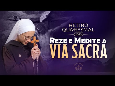 Via Sacra - Reze e medite a paixão de Jesus com o  Instituto Hesed | Exército de São Miguel