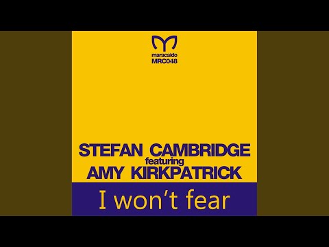 I Won't Fear (Original Mix)