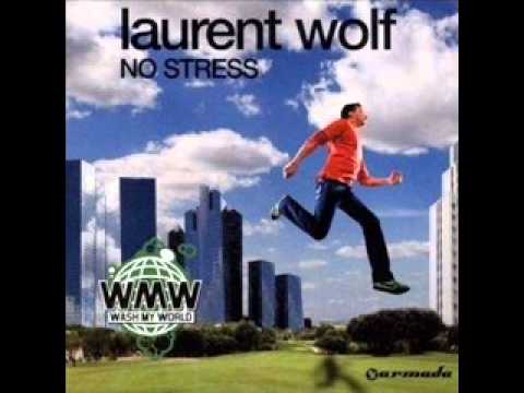 Laurent Wolf feat  Eric Carter - No Stress (DJ Zazza Extended Mix)