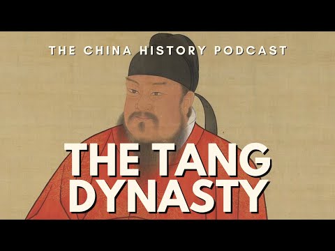 The Tang Dynasty (Part 1) | The China History Podcast | Ep. 25