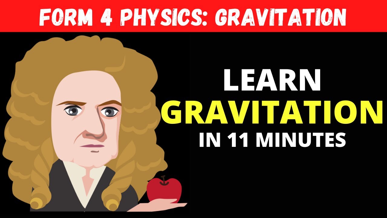 Form 4 Physics C3 Gravitation : Universal Law of Gravitation (Part 1)