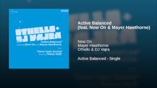 Active Balanced (feat. Now On & Mayer Hawthorne)