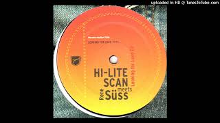 Hi-Lite Scan Meets Rene Süss - Looking For Love