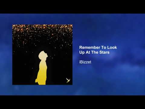 iBizzet - Remember To Look Up At The Stars