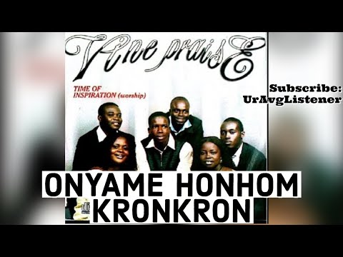 Vine Praise - Onyame Honhom Kronkron