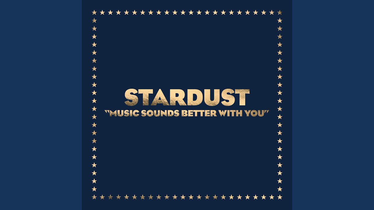 Cover for the song 'Music Sounds Better With You (Radio Edit)' by artist(s) 'Stardust, Benjamin Diamond, Alan Braxe'