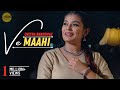 Download Ve Maahi Cover By Chetna Bhardwaj Kesari Sing Dil Se Unplugged Akshay Kumar Arijit Singh Mp3 Song