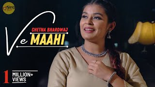 Ve Maahi | cover by Chetna Bhardwaj | Kesari | Sing Dil Se Unplugged | Akshay Kumar | Arijit Singh