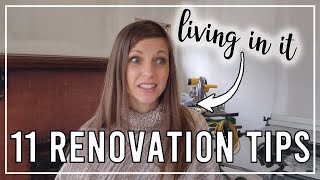 11 TIPS TO LIVE THROUGH RENOVATION: Tips for renovating a house while living in it! What a mess!