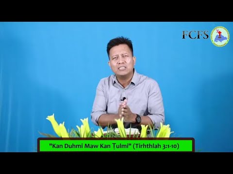 Evan. Lal Hre Luai - Kan Duhmi Maw Kan Tulmi