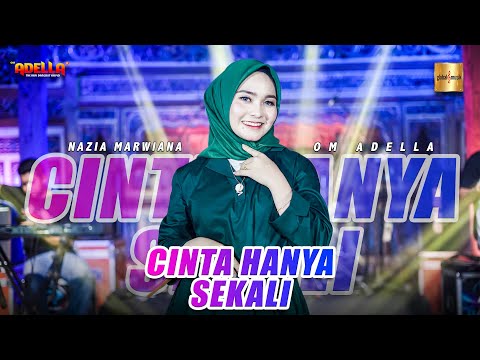 Nazia Marwiana ft Adella - Cinta Hanya Sekali (Official Live Music)