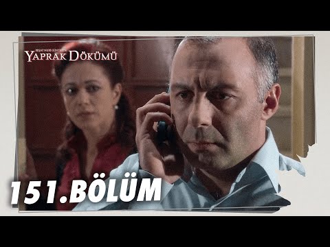Yaprak Dökümü 151. Bölüm - Full Bölüm