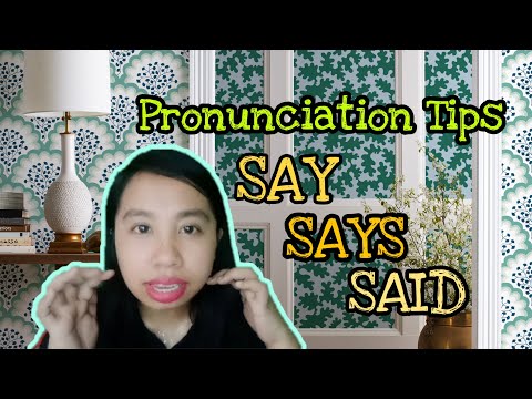 HOW TO PRONOUNCE SAY, SAYS, SAID? || BASIC PRONUNCIATION LESSON