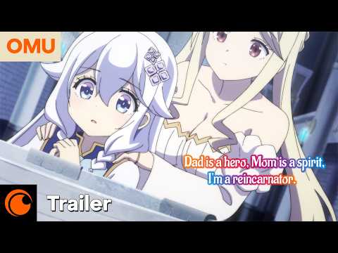 Trailer-Vorschau: Dad is a Hero, Mom is a Spirit, I'm a Reincarnator