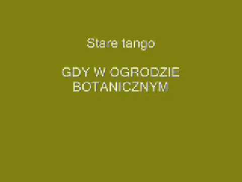 Gdy w ogrodzie botanicznym.wmv