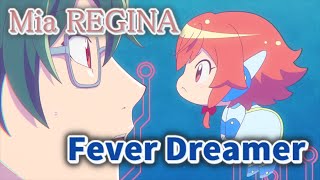Fever Dreamer (Mia REGINA) 歌詞付き【逆転世界ノ電池少女】OP PV