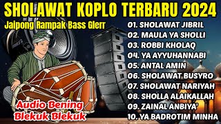 Download lagu SHOLAWAT JIBRIL - SHOLAWAT KOPLO TERBARU 2024 JAIPONG RAMPAK - RELIGI FULL ALBUM TERBARU 2024 mp3