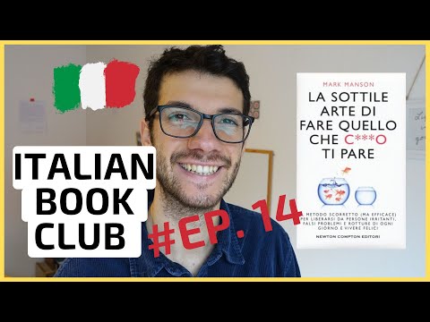 Learn Italian With Books | Italian Book Club Ep 14 - La sottile Arte di Fare Quello Che Ti Pare