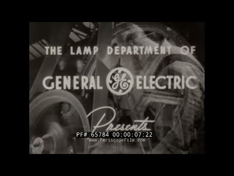 1940s GENERAL ELECTRIC DOCUMENTARY   MANUFACTURE OF MAZDA LAMPS & LIGHT BULBS   65784