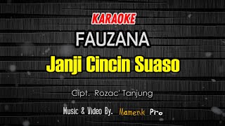 Download lagu KARAOKE JANJI CINCIN SUASO - FAUZANA mp3 Download lagu KARAOKE JANJI CINCIN SUASO - FAUZANA mp3