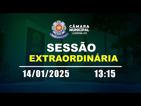 2ª Sessão Extraordinária da 1ª Sessão Legislativa da 20ª Legislatura - Câmara de Luziânia