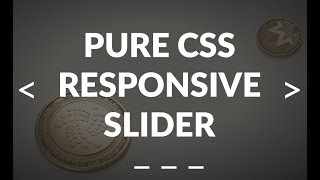Pure CSS Responsive Image Slider - Only HTML & CSS