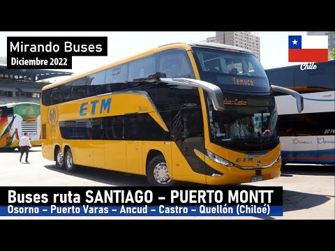 , title : 'MIRANDO BUSES SANTIAGO PUERTO MONTT y Osorno Puerto Varas Castro - Diciembre 2022'