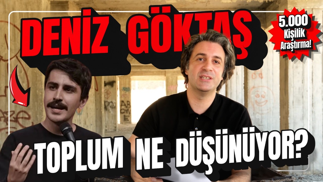 DENİZ GÖKTAŞ'IN GÖSTERİSİ HAKKINDA TOPLUM NE DÜŞÜNÜYOR? | 5.000 Kişilik Araştırma!