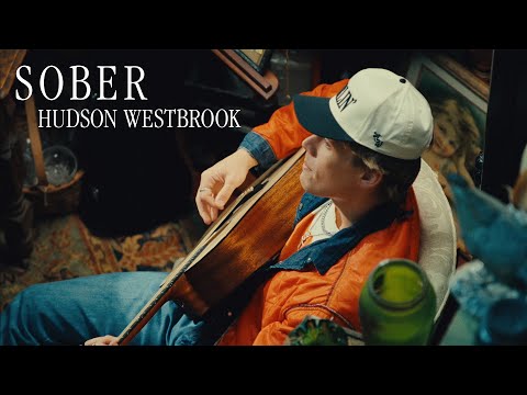Hudson Westbrook - Sober (Official Music Video)
