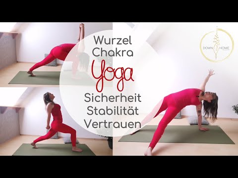 Yoga für dein Wurzelchakra - Wurzelchakra Yoga - für Stabilität, Erdung, Vertrauen und Sicherheit