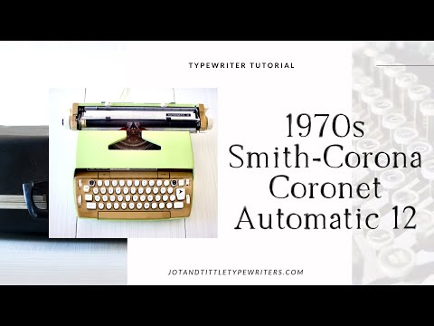 1970s Smith Corona Coronet Automatic 12 Typewriter Tutorial
