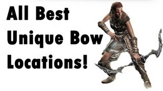 Skyrim - ALL Unique Bow - Locations (Best, secret)