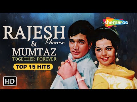 Rajesh Khanna & Mumtaz Song Collections | Evergreen Hindi Songs | Best Bollywood Old Songs