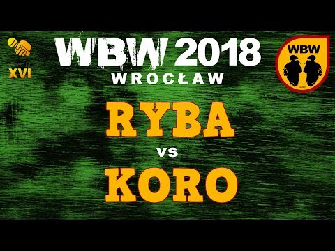 Ryba 🆚 Koro 🎤 WBW 2018 Wrocław (freestyle rap battle)
