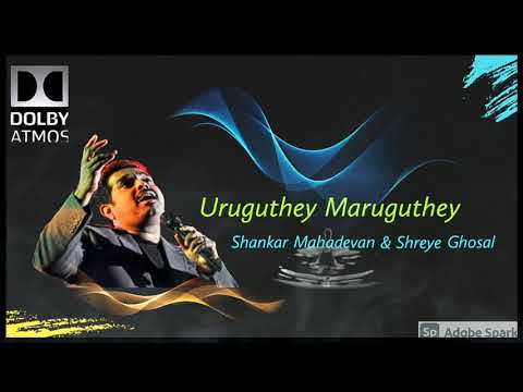 URUGUTHEY MARUGUTHEY/SHANKAR MAHADEVAN/DOLBY ATMOS AUDIO/GV PRAKASHKUMAR