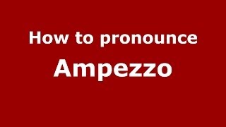 How to pronounce Ampezzo