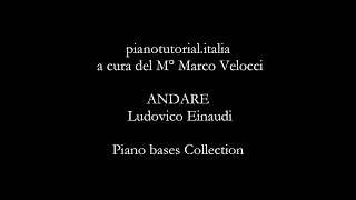 ANDARE - Ludovico Einaudi - Piano bases collection